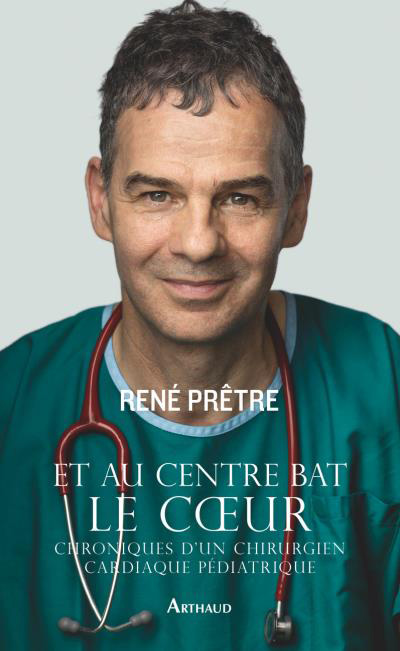 René Prêtre, le battant du cœur